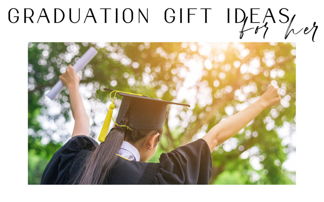 Graduation Gift Ideas For Her