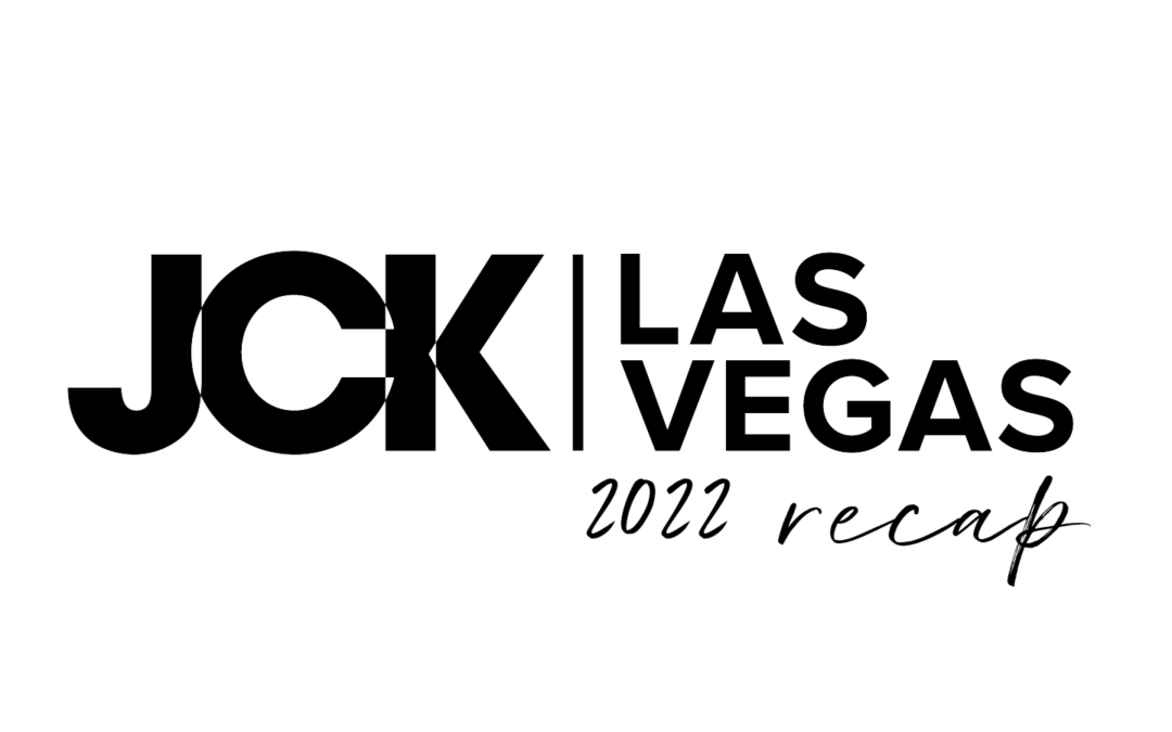 JCK Las Vegas 2022 Recap