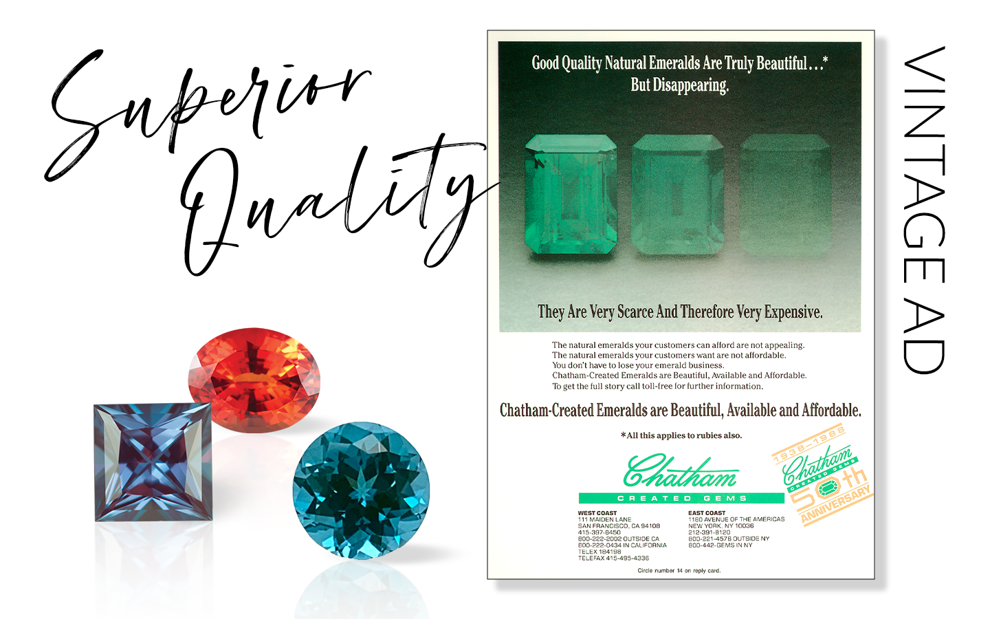 "Superior Quality" Vintage ad titled "Good Quality Natural Emeralds Are Truly Beautiful . . ." But Disappearing. They Are Very Scarce And Therefore Very Expensive. Chatham-Created Emeralds are Beautiful, Available and Affordable.