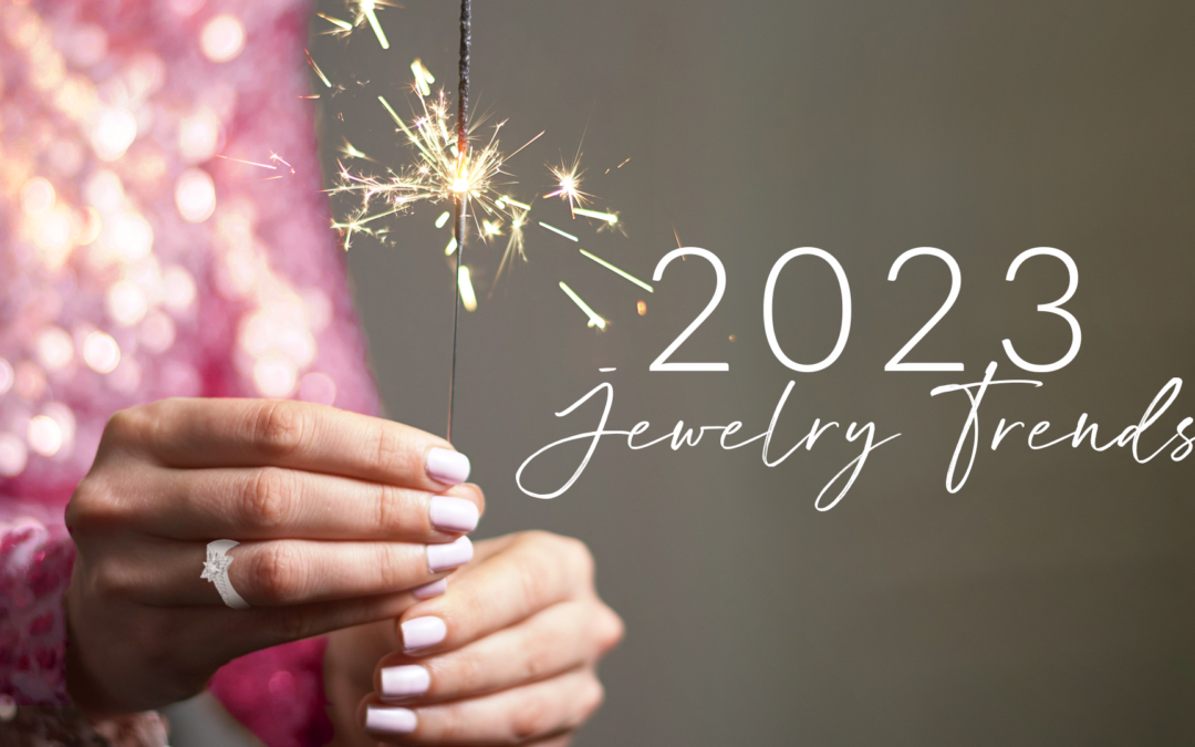 2023 Fashion Trends: Lab Grown Jewelry for the New Year
