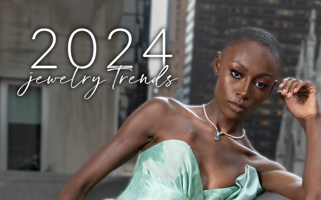 2024 Jewelry Trends